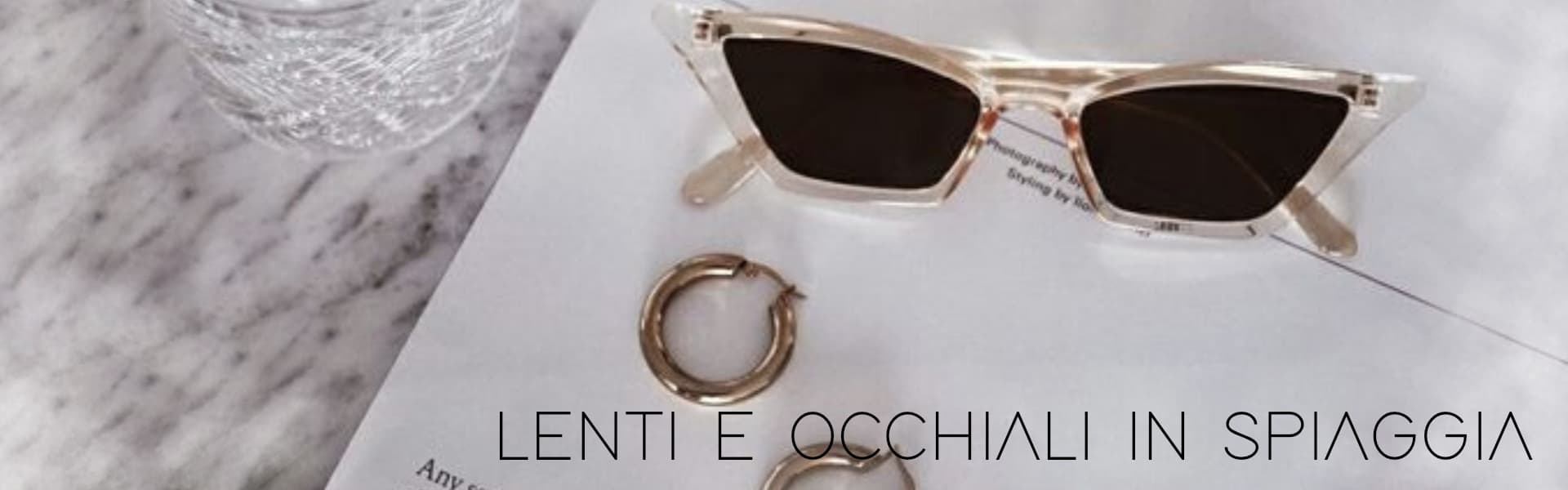 LENTI E OCCHIALI IN SPIAGGIA! - Ottica 2M - SUMMER TIME