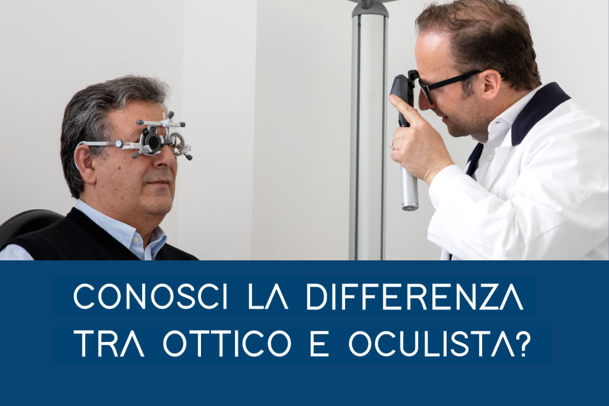 DIFFERENZA TRA OTTICO E OCULISTA - Ottica 2M